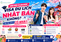 Sinh Viên Có Xin Được Visa Du Lịch Nhật Bản Không? Kinh Nghiệm Tăng Tỷ Lệ Đậu Visa Nhật
