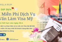 ƯU ĐÃI ĐẶC BIỆT MỪNG ĐẠI LỄ 30/4 - CƠ HỘI XIN VISA MỸ HOÀN TOÀN MIỄN PHÍ CÙNG VSK TRAVEL & GIUDE