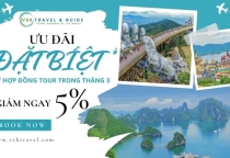 ƯU ĐÃI ĐẶC BIỆT – KÝ HỢP ĐỒNG TOUR TRONG THÁNG 3 – GIẢM NGAY 5%