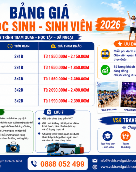 Tour Học Sinh – Sinh Viên 2026 Trọn Gói, Giá Tốt, Lịch Trình Linh Hoạt Tại Vsk Travel Guide