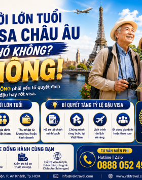 Người Lớn Tuổi Xin Visa Châu Âu Có Khó Không? Kinh Nghiệm Tăng Tỷ Lệ Đậu Visa Schengen