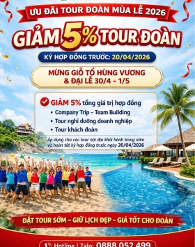 Ưu Đãi Tour Đoàn 2026 – Giảm 5% Cho Hợp Đồng Ký Trước 20/04/2026